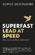 Superfast: Lead at Speed