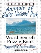 Circle It, Animals of Glacier National Park, Large Print, Word Search, Puzzle Book