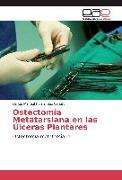Ostectomía Metatarsiana en las Úlceras Plantares