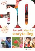 50 Fantastic Ideas for Storytelling