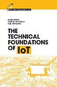 The Technical Foundations of IoT
