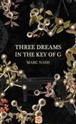 Three Dreams in the Key of G