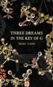 Three Dreams in the Key of G