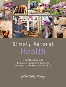 Simply Natural Health: Harnessing the Healing Power of Nature