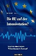 Die EU auf der Intensivstation?