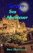 Burgen, Sex & Abenteuer
