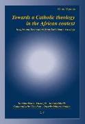Towards a Catholic theology in the African context