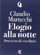 Elogio alla notte. Inno a occhi socchiusi