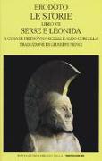 Le storie. Libro 7º: Serse e Leonida. Testo greco a fronte