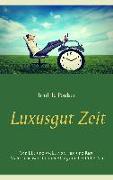 Luxusgut Zeit