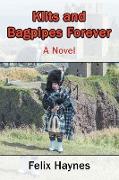 Kilts and Bagpipes Forever