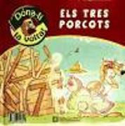 Els tres porquets, els tres porcots