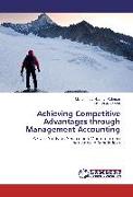 Achieving Competitive Advantages through Management Accounting