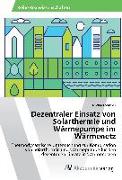 Dezentraler Einsatz von Solarthermie und Wärmepumpe im Wärmenetz