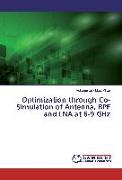 Optimization through Co-Simulation of Antenna, BPF and LNA at 6-9 GHz