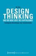 Design Thinking und der neue Geist des Kapitalismus