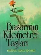 Basarinin Kilometre Taslari