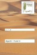 Algérie - Tome II