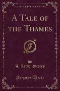 A Tale of the Thames (Classic Reprint)