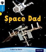 Oxford Reading Tree Infact: Oxford Level 3: Space Dad