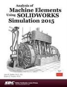 Analysis of Machine Elements Using SOLIDWORKS Simulation 2015