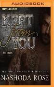 KEPT FROM YOU M