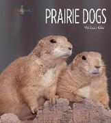 PRAIRIE DOGS