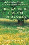 Help Nature to Heal You From Cancer