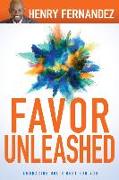 Favor Unleashed