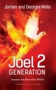 The Joel 2 Generation: Awaken the Revivalist Within