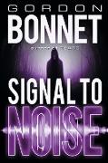 SIGNAL TO NOISE