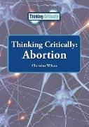 Thinking Critically: Abortion