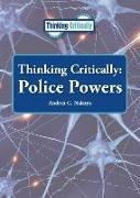 Thinking Critically: Police Powers