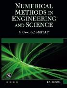 Numerical Methods in Engineering and Science (C, C++, and MATLAB)