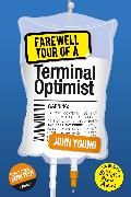 Farewell Tour of a Terminal Optimist