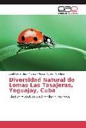 Diversidad Natural de Lomas Las Tasajeras, Yaguajay, Cuba