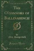 The O'connors of Ballinahinch (Classic Reprint)