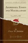 Addresses, Essays and Miscellanies