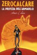 La profezia dell'armadillo. Artist edition