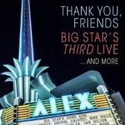 Thank You,Friends: Big Star's Third Live 2CD+DVD