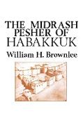 The Midrash Pesher of Habakkuk