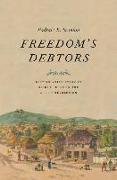 Freedom's Debtors: British Antislavery in Sierra Leone in the Age of Revolution