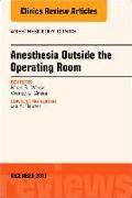 Anesthesia Outside the Operating Room, an Issue of Anesthesiology Clinics: Volume 35-3