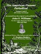 The American Pioneer Periodical: Volumes I and II