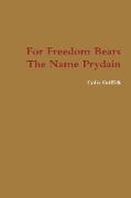 For Freedom Bears The Name Prydain
