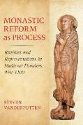 Monastic Reform as Process