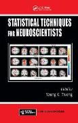 Statistical Techniques for Neuroscientists