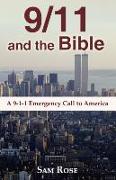 9/11 and the Bible: A 9-1-1 Emergency Call to America
