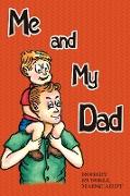 Me and My Dad