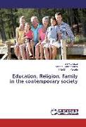 Education, Religion, Family in the contemporary society